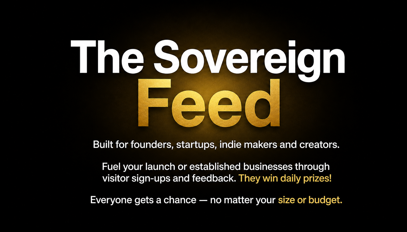 The Sovereign Feed — bid for the spotlight, burn credits by the minute, visitors compete for daily prizes